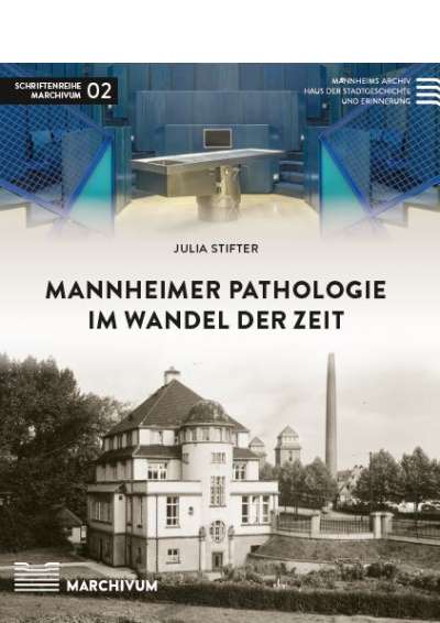 Cover illustration: Buchcover: Mannheimer Pathologie im Wandel der Zeit