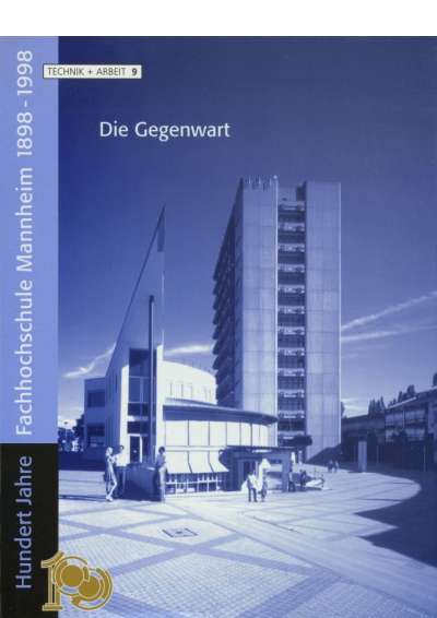 Cover illustration: Hundert Jahre Fachhochschule Mannheim 