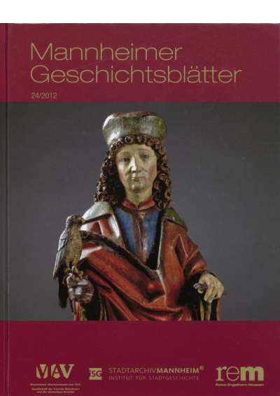 Cover illustration: Mannheimer Geschichtsblätter 24/2012