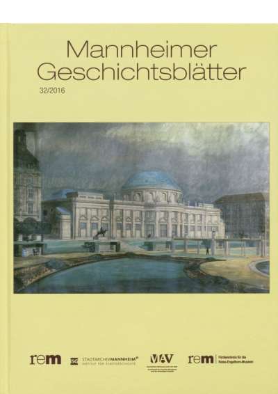 Cover-Abbildung:Mannheimer Geschichtsblätter 32/2016