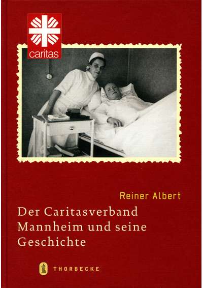 Cover illustration: Der Caritasverband Mannheim und seine Geschichte