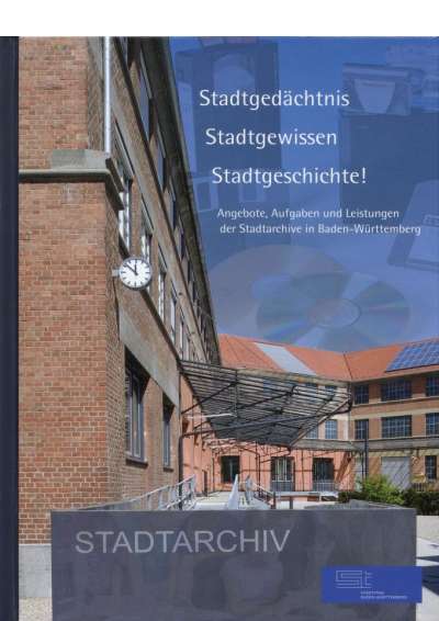Cover illustration: Stadtgedächtnis - Stadtgewissen - Stadtgeschichte!