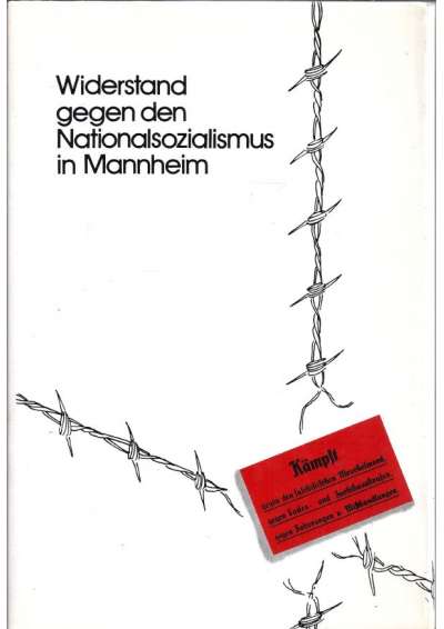 Cover illustration: Widerstand gegen den Nationalsozialismus in Mannheim